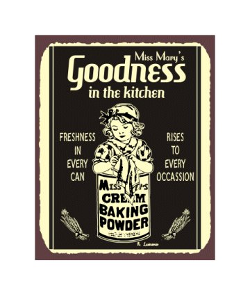 Miss Mary's Goodness in the Kitchen - Cream Baking Powder - Metal Art Sign