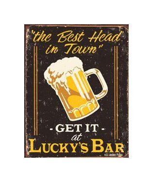 The Best Head in Town - Get it at Lucky's - Beer Sign - Tin Sign