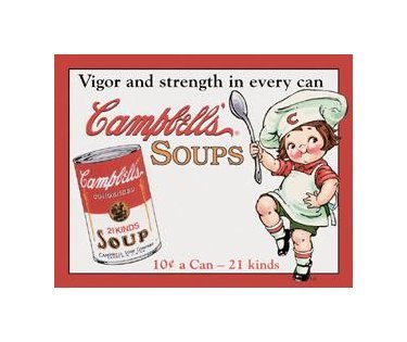 Campbell's Soup - Vigor and Strength in Every Can - Tin Sign