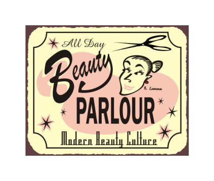 All Day Beauty Parlour - Modern Beauty Culture - Metal Art Sign