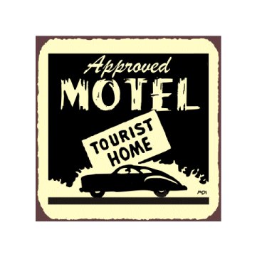 Approved Motel - Tourist Home - Metal Art Sign