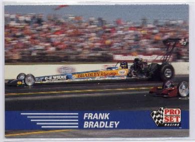 1991 Pro Set NHRA Frank Bradley Racing Card #56 (CK0075)