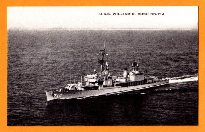 USS WILLIAM R. RUSH DD-714 Destroyer Navy Ship Postcard