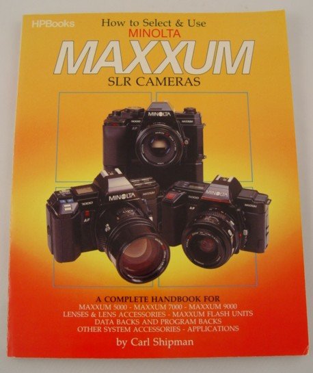 How to Select & Use Minolta Maxxum SLR Cameras Handbook