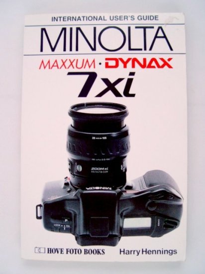 Hove Foto International Users Guide for Minolta Maxxum/Dynax 7xi