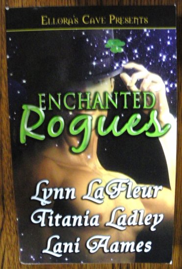ENCHANTED ROGUES by Lynn LaFleur, Titania Ladley, & Lani Aames