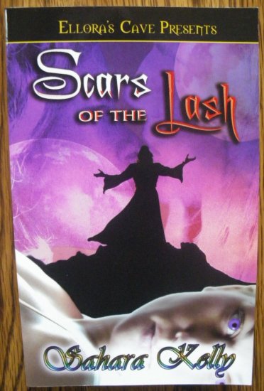 SCARS OF THE LASH by Sahara Kelly