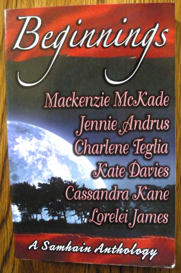 BEGINNINGS by Mackenzie McKade, Lorelei James, & more