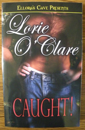 CAUGHT! by Lorie O'Clare