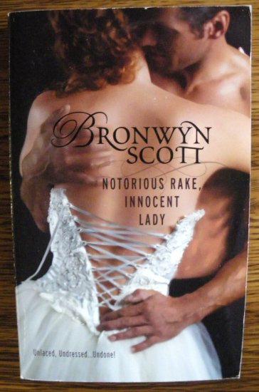 NOTORIOUS RAKE, INNOCENT LADY by Bronwyn Scott