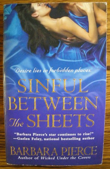 SINFUL BETWEEN THE SHEETS by Barbara Pierce