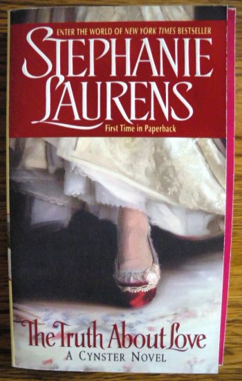 THE TRUTH ABOUT LOVE by Stephanie Laurens