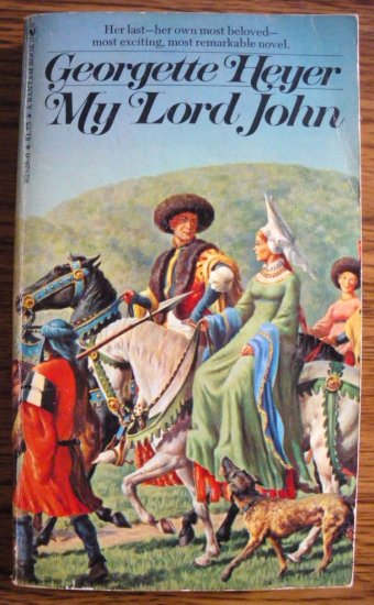 MY LORD JOHN by Georgette Heyer