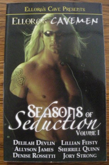 ELLORA'S CAVEMEN: SEASONS OF SEDUCTION 1 by Delilah Devlin & more...