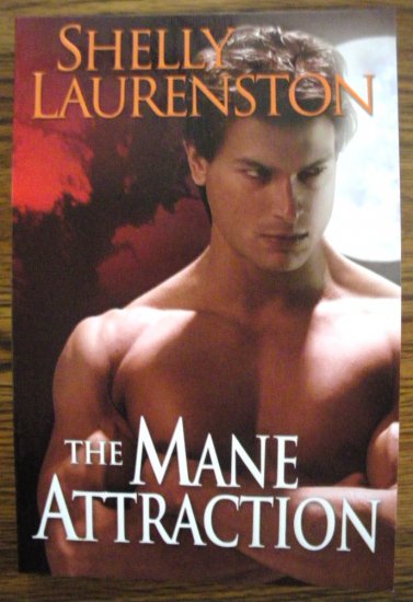THE MANE ATTRACTION by Shelly Laurenston