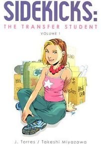 Sidekicks: the Transfer Student