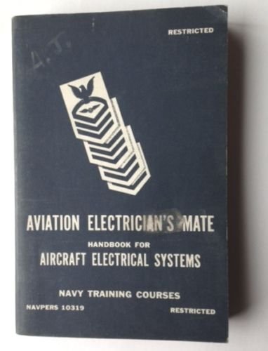 AVIATION ELECTRICIAN'S MATE ~Aircraft Electrical Systems 1949 US NAVY BOOK