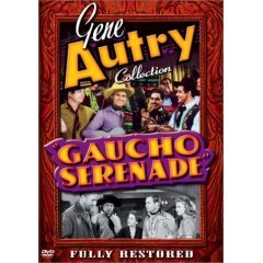 Gaucho Serenade- Gene Autry - NEW DVD FACTORY SEALED