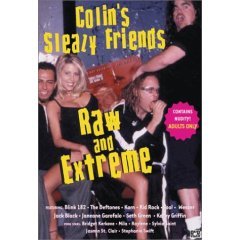 Colin's Sleazy Friends - Raw and Extreme - NEW DVD FACTORY SEALED