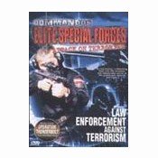 Commandos Elite Special Forces: Attack On Terrorism: Law Enforcement Against Terrorism