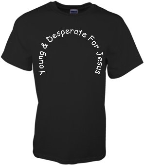 Young & Desperate For Jesus Youth size black w/ white