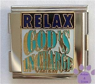 RELAX GOD'S IN CHARGE Italian Charm Megalink