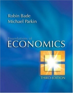 Foundations of Economics 3rd by Robin Bade 0321365054