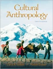 Cultural Anthropology / Edition 12 by Carol R. Ember 0132197332