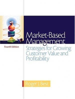 Market-Based Management 4th by Roger Best 0131469568