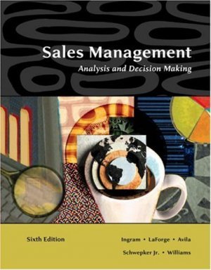Sales Management: Analysis and Decision Making by Ingram 0324321058