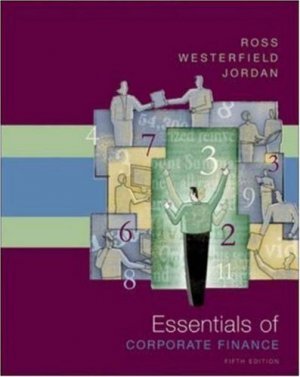 Essentials of Corporate Finance 5th by Stephen A. Ross 0072946733
