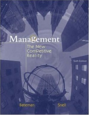 Management: The New Competitive Landscape 6th by Thomas S. Bateman 0072844493
