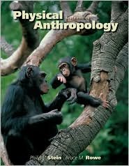 Physical Anthropology / Edition 9 by Philip L. Stein 0073205753