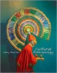 Cultural Anthropology / Edition 1 by Nancy Bonvillain 0130455458
