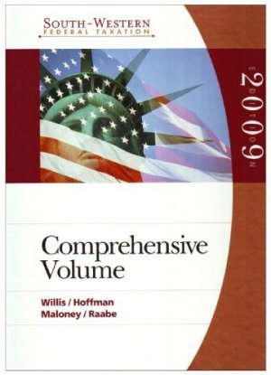 South-Western Federal Taxation Comprehensive 2009 32nd by David M. Maloney 0324660529