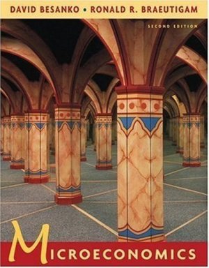 Microeconomics 2nd by David Besanko 0471457698