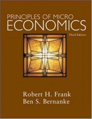Principles of Microeconomics 3rd by Ben Bernanke 007323060X
