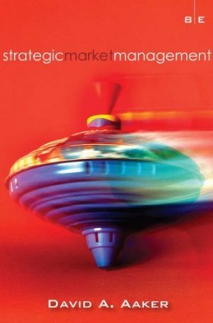 Strategic Market Management 8th by David A. Aaker 0470056231