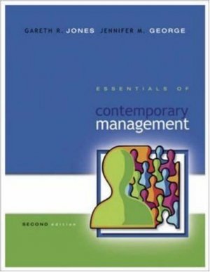 Essentials of Contemporary Management 2nd by Jones 0073223573