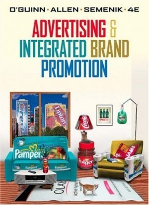 Advertising and Integrated Brand Promotion 4th by Thomas O'Guinn 0324289561