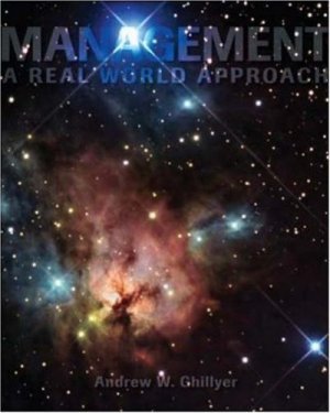 Management: A Real World Approach by Andrew Ghillyer 0073377015