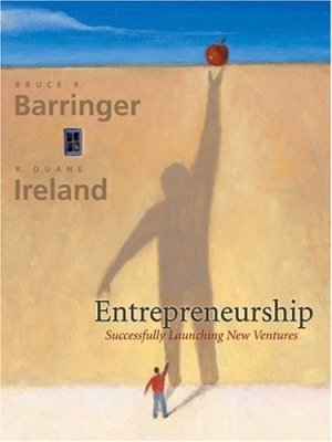 ntrepreneurship: Successfully Launching New Ventures by Bruce R. Barringer 0130618551