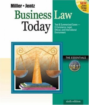 Business Law Today: The Esssentials 6th by Roger LeRoy Miller 0324120966