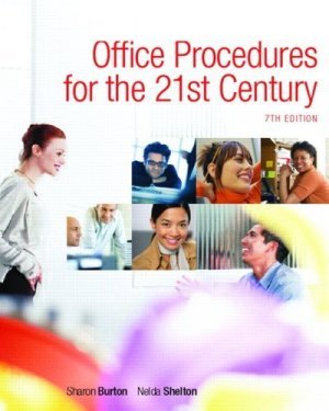 Office Procedures for the 21st Century 7th by Sharon Burton 0132308576