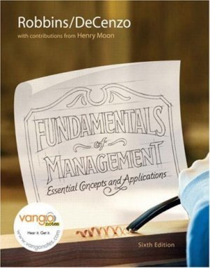 Fundamentals of Management: Essential Concepts and Applications 6th by Robbins 0136007104