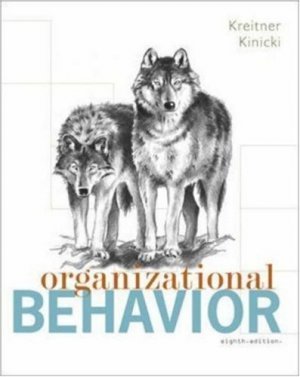 Organizational Behavior 8th by Robert Kreitner 007338125X