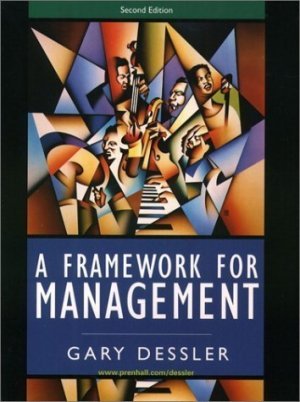 A Framework for Management 2nd by Gary Dessler 0130910333