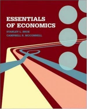 Essentials of Economics by Stanley L. Brue 0073019674