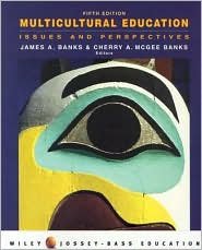 Multicultural Education: Issues and Perspectives / Edition 5 by James A. Banks 0471149829