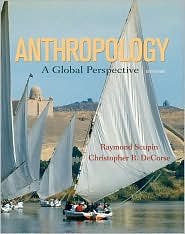 Anthropology: A Global Perspective / Edition 6 by Raymond Scupin 0132381516